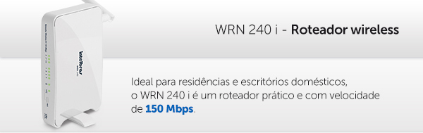 Roteador wireless WRN 240 i